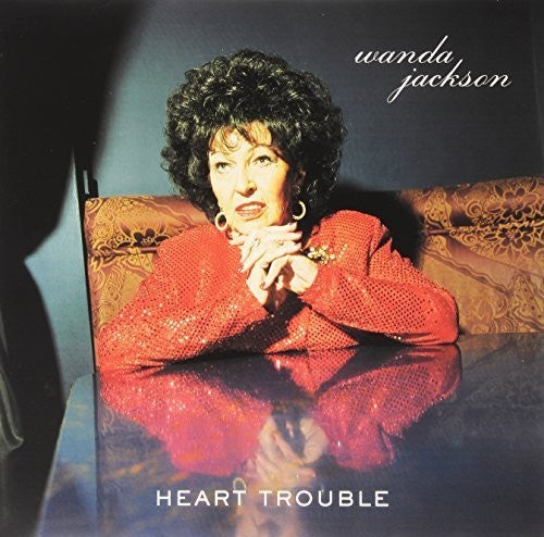 Wanda Jackson: Heart Trouble [VINYL]