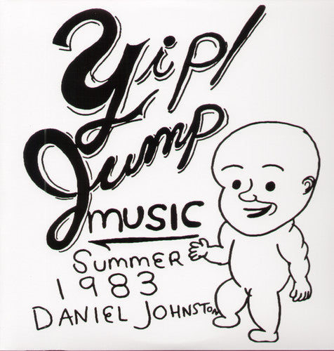 Daniel Johnston: Yip Jump Music [VINYL]
