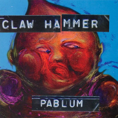 Claw Hammer: Pablum [VINYL]