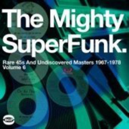 Various Artists: The Mighty Super Funk: Rare 45s and Undiscovered Masters 1967-1978 [VINYL]