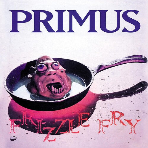 Primus: Frizzle Fry [VINYL]