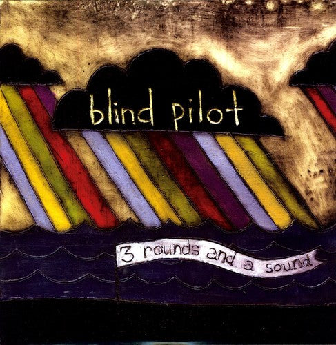 Blind Pilot: 3 Rounds and A Sound [VINYL]