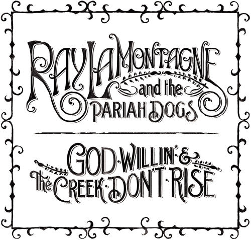Ray LaMontagne: God Willin' and The Creek Don't Rise [VINYL]