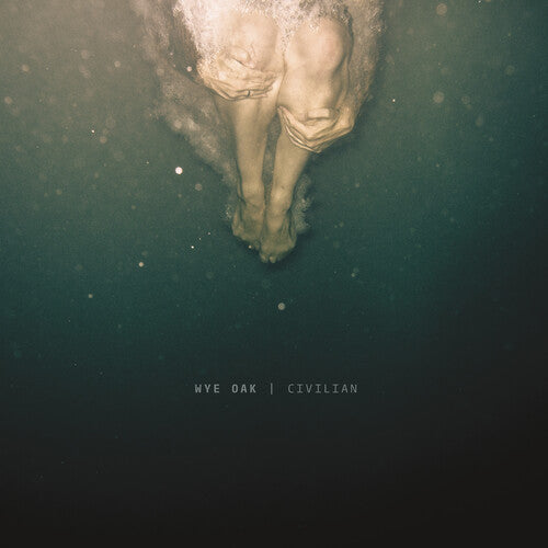 Wye Oak: Civilian [VINYL]