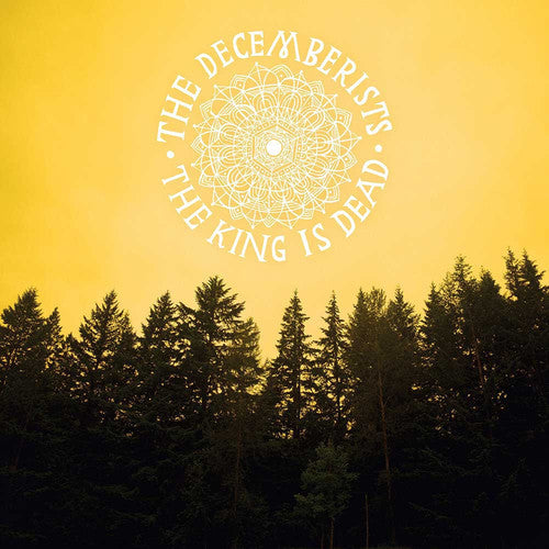 The Decemberists: The King Is Dead [VINYL]