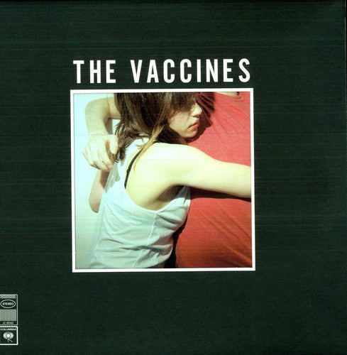 The Vaccines: What Did You Expect from the Vaccines [VINYL]