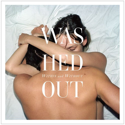 Washed Out: Within and Without [VINYL]
