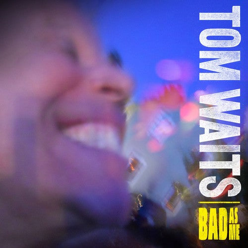 Tom Waits: Bad As Me [VINYL]