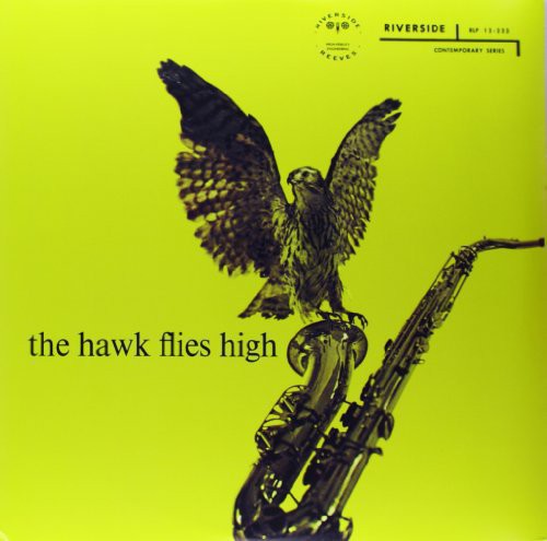 Coleman Hawkins: The Hawk Flies High [VINYL]