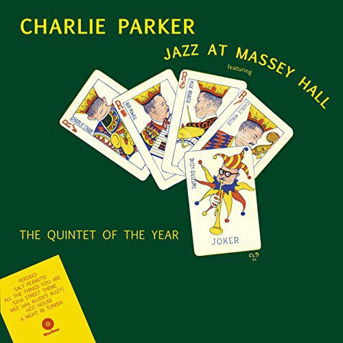 Charlie Parker: Jazz at Massey Hall [VINYL]