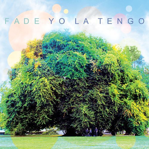 Yo La Tengo: Fade [VINYL]