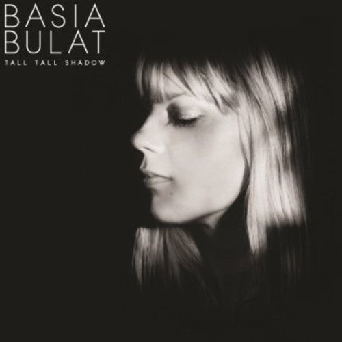 Basia Bulat: Tall Tall Shadow [VINYL]