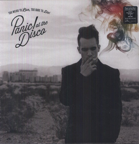 Panic! At the Disco: Too Weird to Live Too Rare to Die [VINYL]