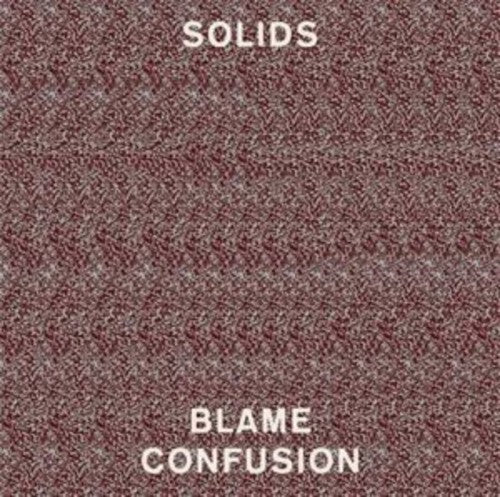 Solids: Blame Confusion [VINYL]