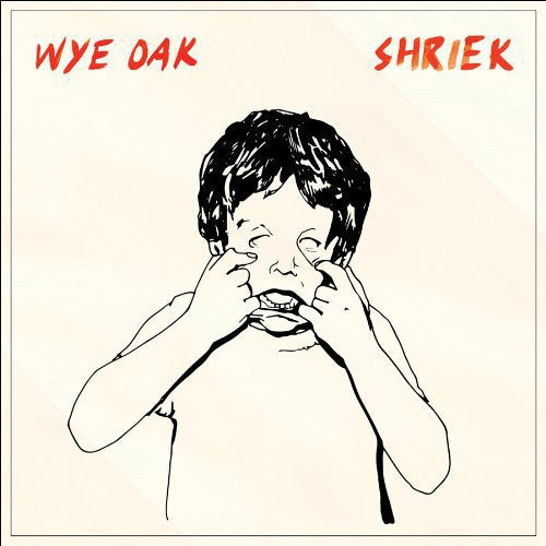 Wye Oak: Shriek [VINYL]