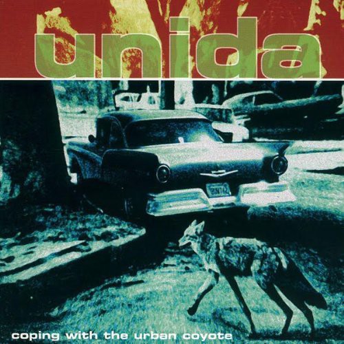 Unida: Coping with the Urban Coyote (Reissue) [VINYL]