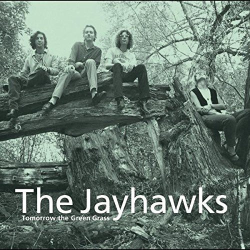 The Jayhawks: Tomorrow the Green Grass [VINYL]