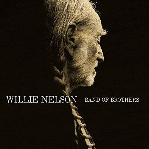 Willie Nelson: Band of Brothers [VINYL]