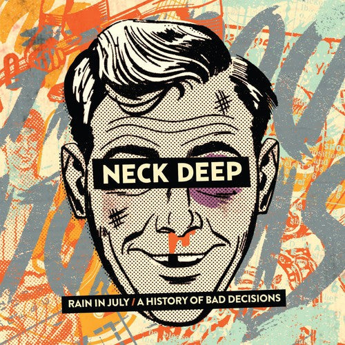 Neck Deep: Rain in July / a History of Bad Decisions [VINYL]