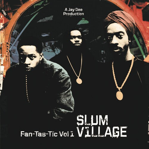 Slum Village: Fan-tas-tic 1 [VINYL]