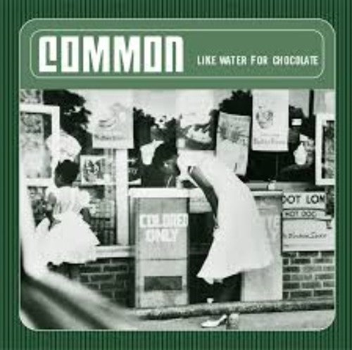 Common: Like Water for Chocolate [VINYL]