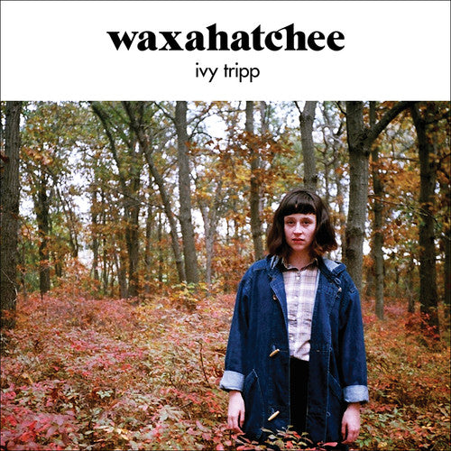 Waxahatchee: Ivy Tripp [VINYL]