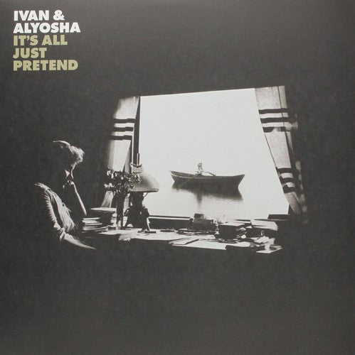Ivan & Alyosha: It's All Just Pretend [VINYL]