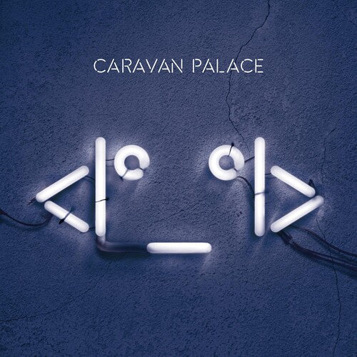 Caravan Palace: Robot [VINYL]