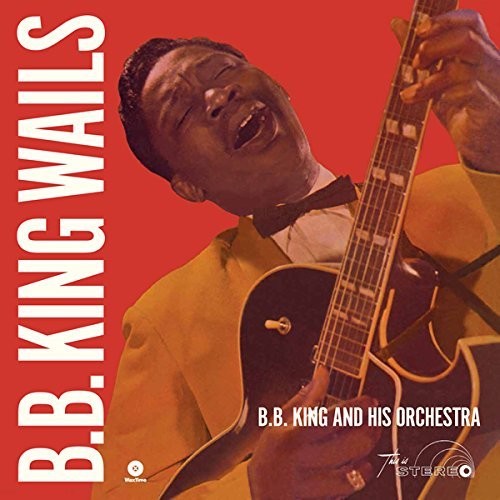 B.B. King: Wails [VINYL]