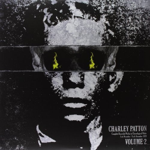 Charley Patton: Complete Recorded Works In Chronological Order, Vol. 2 [VINYL]