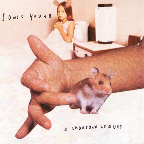 Sonic Youth: A Thousand Leaves [VINYL]