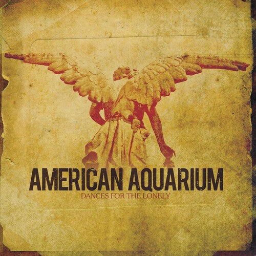 American Aquarium: Dances for the Lonely [VINYL]