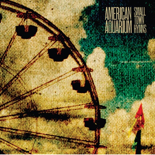 American Aquarium: Small Town Hymns [VINYL]