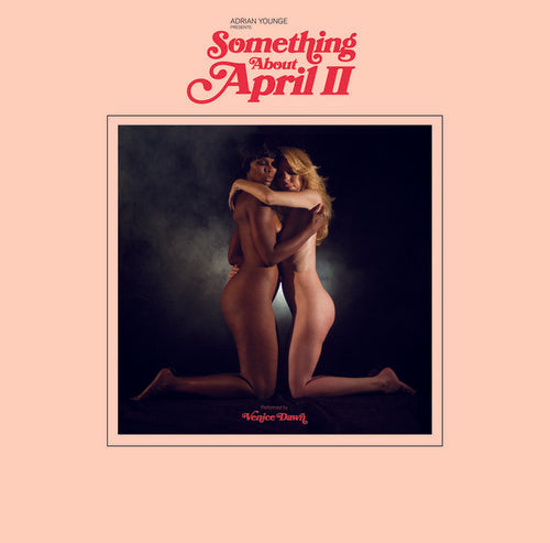Adrian Younge Presents Venice Dawn: Something About April Part 2 [VINYL]