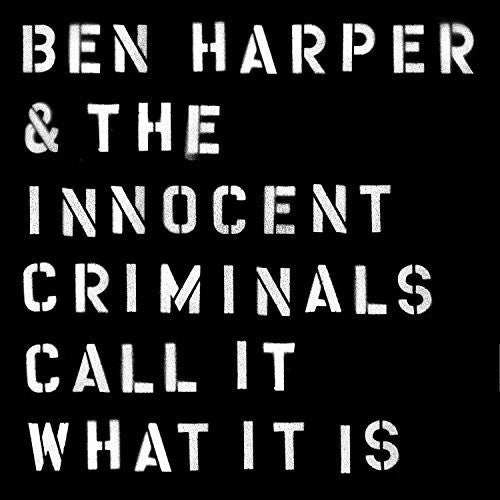 Ben Harper & the Innocent Criminals: Call It What It Is [VINYL]