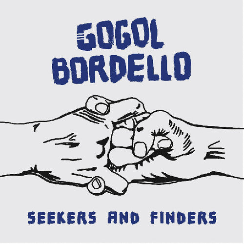 Gogol Bordello: Seekers And Finders [VINYL]
