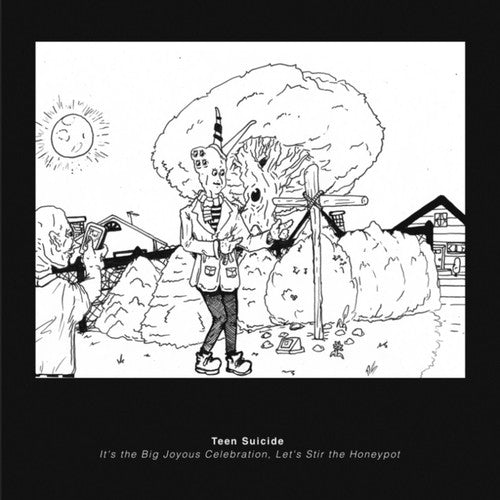 Teen Suicide: It's the Big Joyous Celebration, Let's Stir the Honeypot [VINYL]