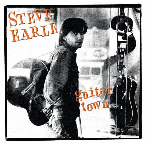 Steve Earle: Guitar Town [VINYL]
