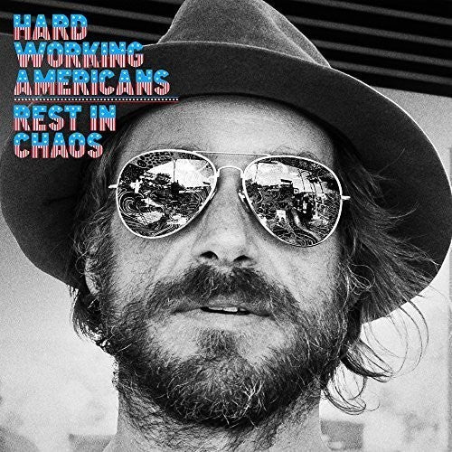 Hard Working Americans: Rest In Chaos [VINYL]