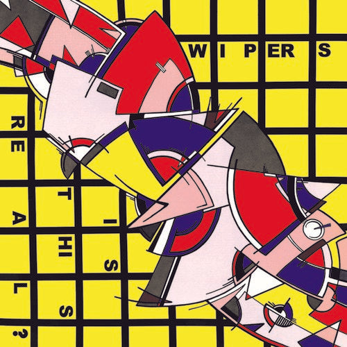 Wipers: Is This Real? [VINYL]