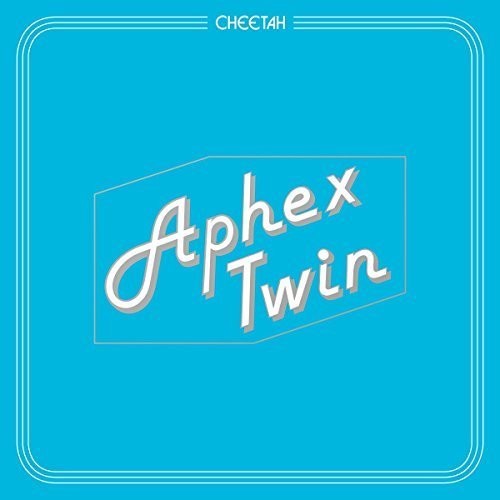Aphex Twin: Cheetah [VINYL]