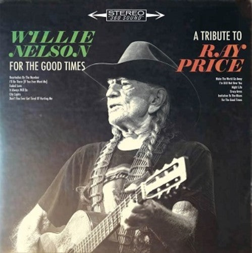 Willie Nelson: For The Good Times: A Tribute To Ray Price [VINYL]