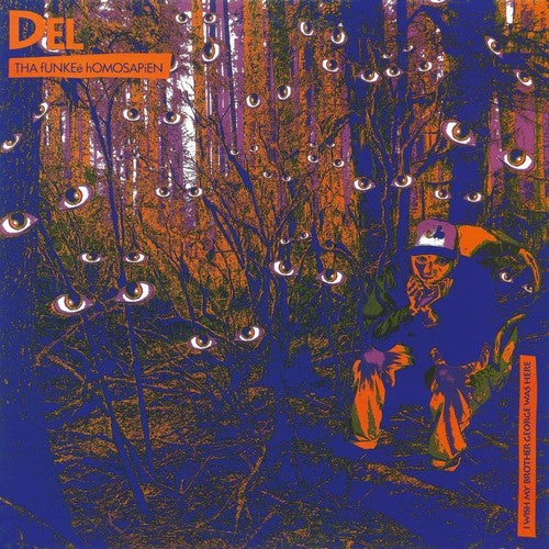 Del tha Funkee Homosapien: I Wish My Brother George Was Here [VINYL]