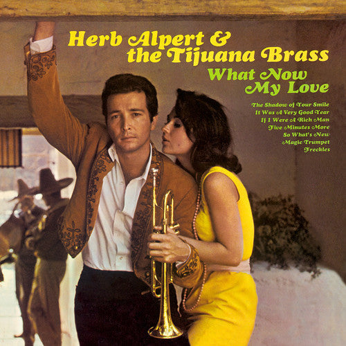 Herb Alpert & Tijuana Brass: What Now My Love [VINYL]
