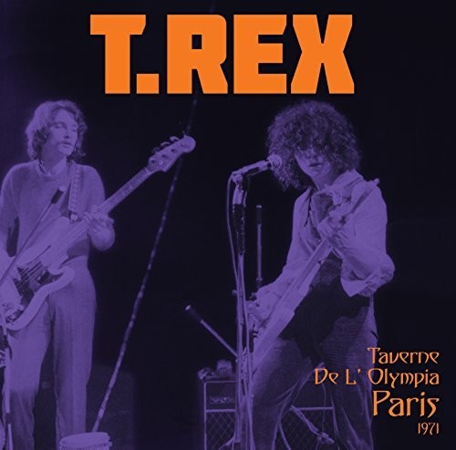 T. Rex: Taverne De L'Olympia Paris 1971 [VINYL]