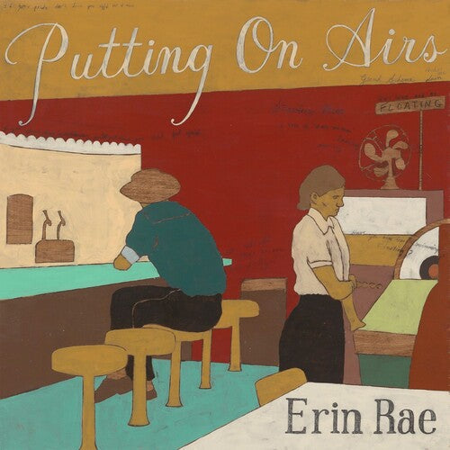 Erin Rae: Putting On Airs [VINYL]