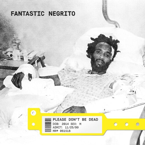 Fantastic Negrito: Please Don't Be Dead [VINYL]