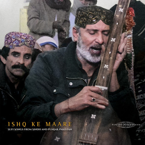 Various Artists: Ishq Ke Maare: Sufi Songs From Sindh / Various [VINYL]