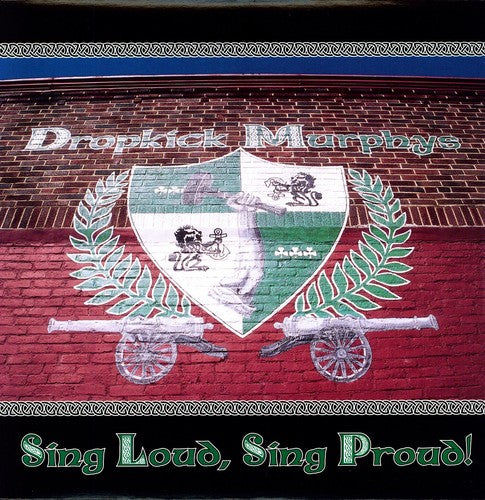 Dropkick Murphys: Sing Loud Sing Proud [VINYL]
