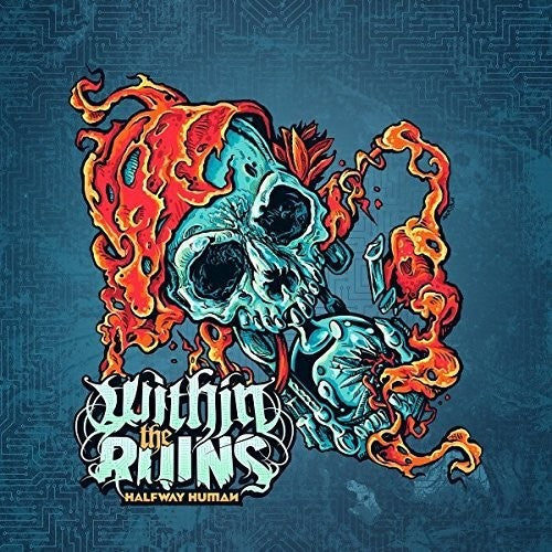 Within the Ruins: Halfway Human [VINYL]